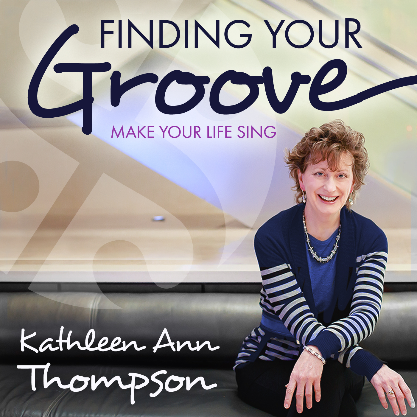 Finding Your Groove With Kathleen Thompson Podcast artwork